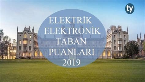 Elektrik elektronik başarı sıralaması 2019